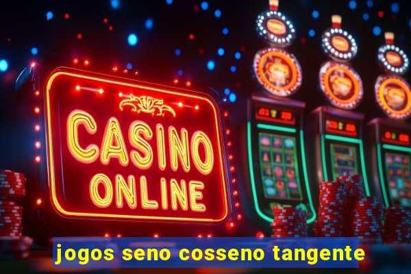 jogos seno cosseno tangente